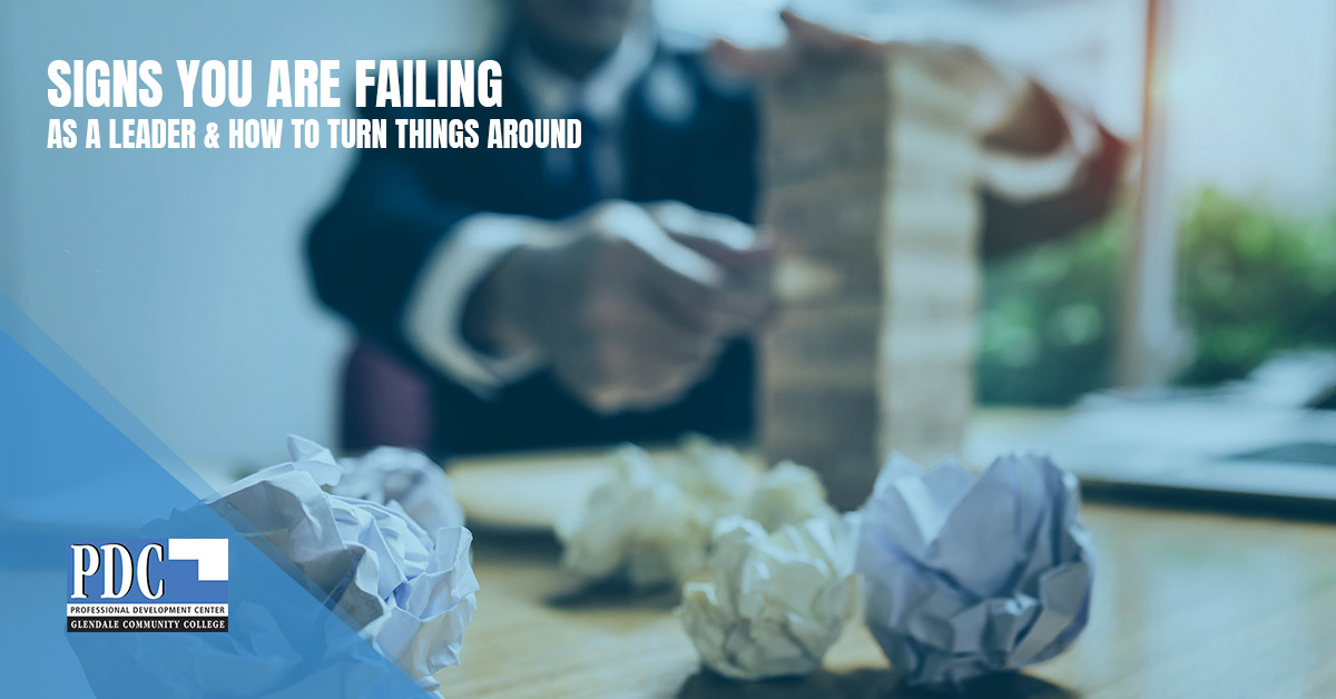 Signs-You-Are-Failing-As-A-Leader-How-To-Turn-Things-Around-5b6c543000cf0