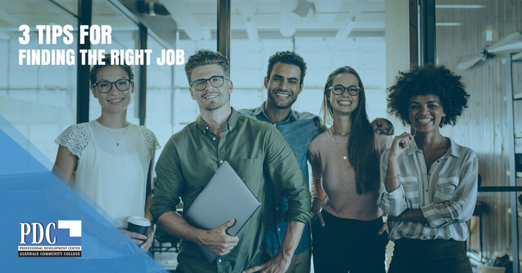 3 Tips for Finding the Right Job